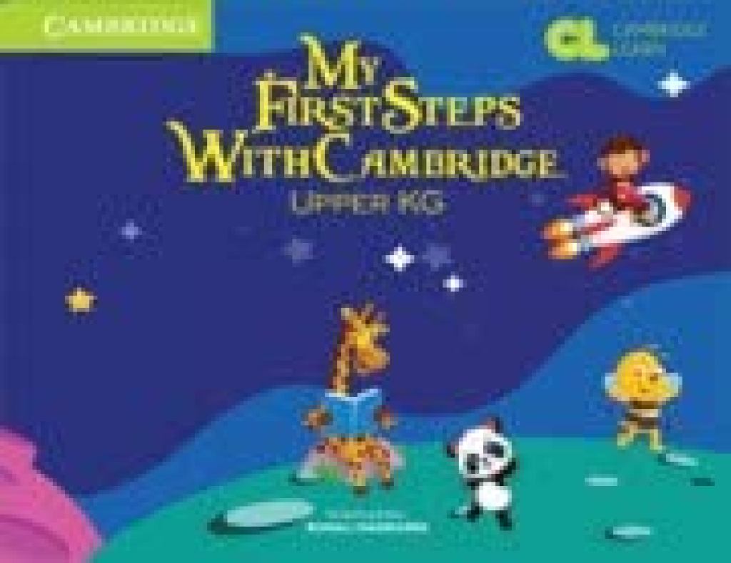 MY FIRST STEPS WITH CAMBRIDGE UPPER KG(SR.KG)