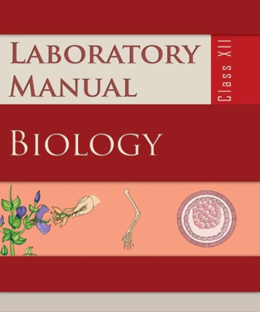 NCERT LAB MANUAL BIOLOGY STD.12