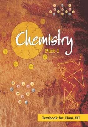 NCERT CHEMISTRY PART-1 STD.12 TEXT BOOK